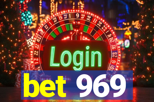 bet 969